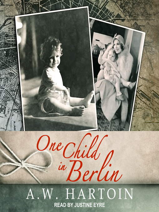 Title details for One Child in Berlin by A.W. Hartoin - Available
